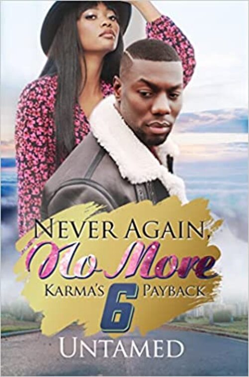 Never Again, No More 6 by Un Tamed