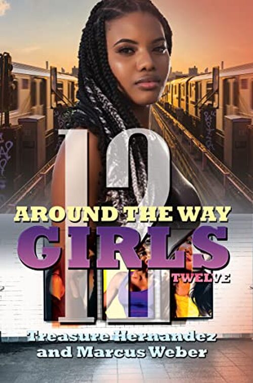 Around the Way Girls 12 by Treasure Hernandez