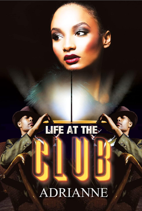 Life at the Club by Adrianne Cunningham 