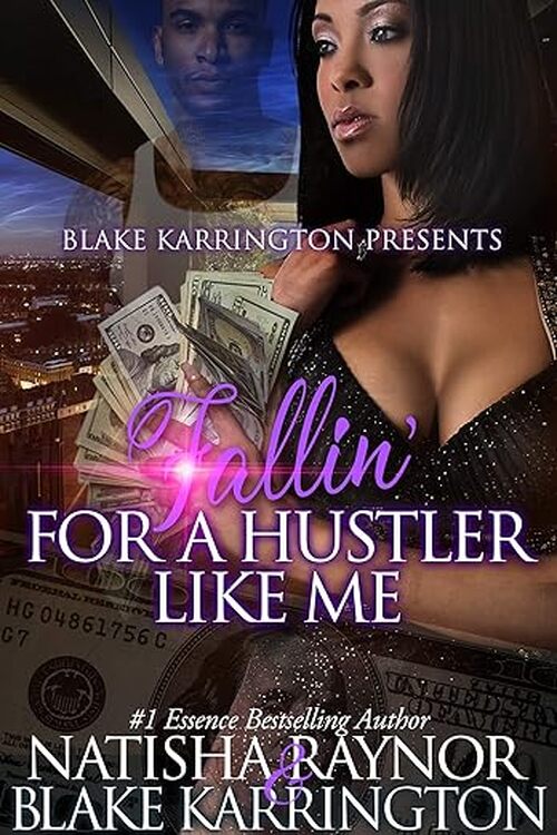 Fallin' for a Hustler Like Me by Natisha Raynor