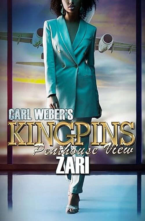 Carl Weber's Kingpins: Penthouse View by . Zari