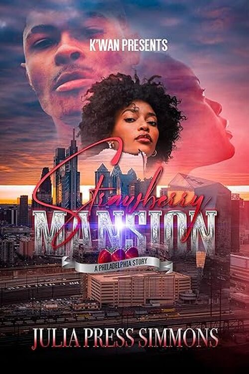 Strawberry Mansion: A Philadelphia Story by Julia Press Simmons