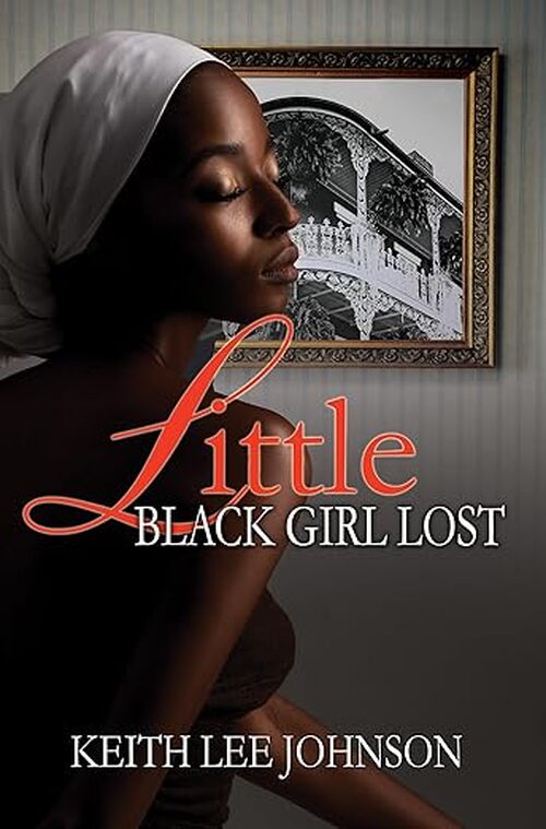 Little Black Girl Lost by Keith Lee Johnson