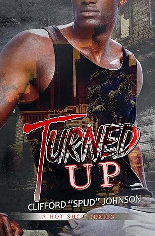 Turned Up by Clifford Spud Johnson