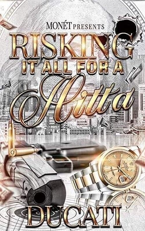 Risking It All for a Hitta by  Ducati