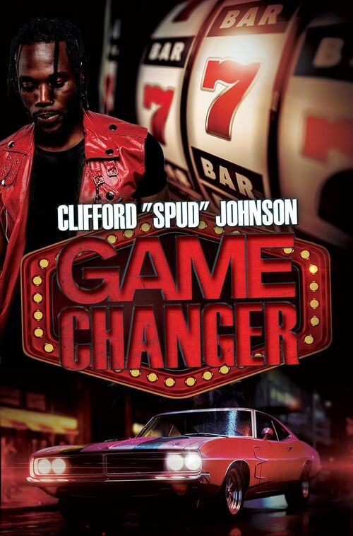 Game Changer by Clifford Spud Johnson