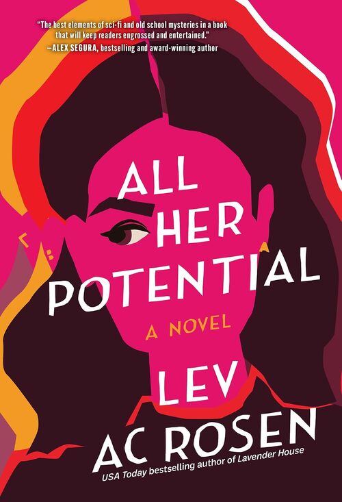 All Her Potential by Lev AC Rosen