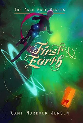 First Earth by Cami Murdock Jensen