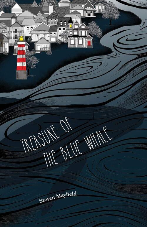 Treasure of the Blue Whale by Steven Mayfield