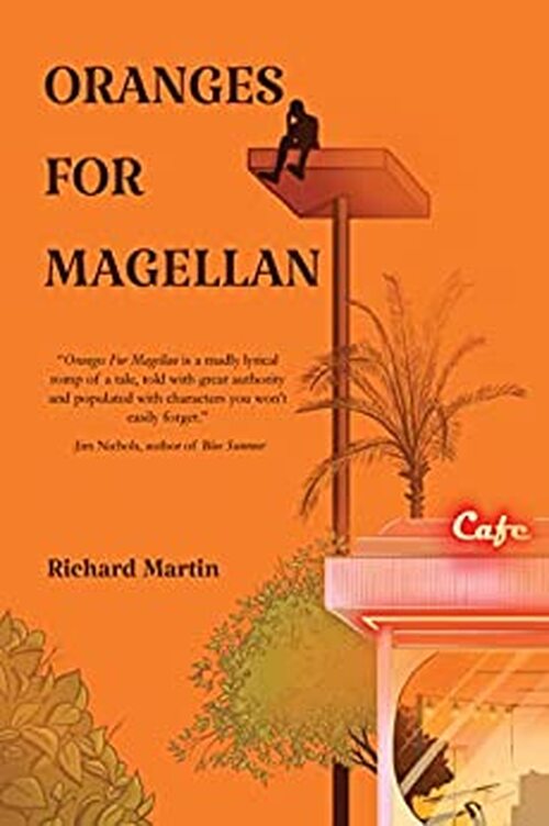 Oranges for Magellan by Richard Martin