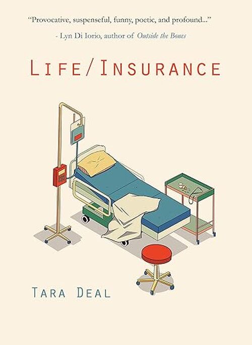 Life/Insurance by Tara Deal