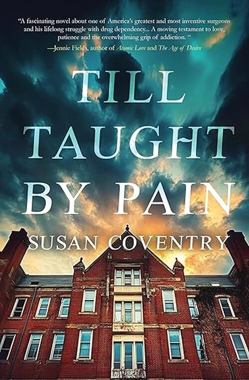 Till Taught by Pain by Dr. Susan Coventry