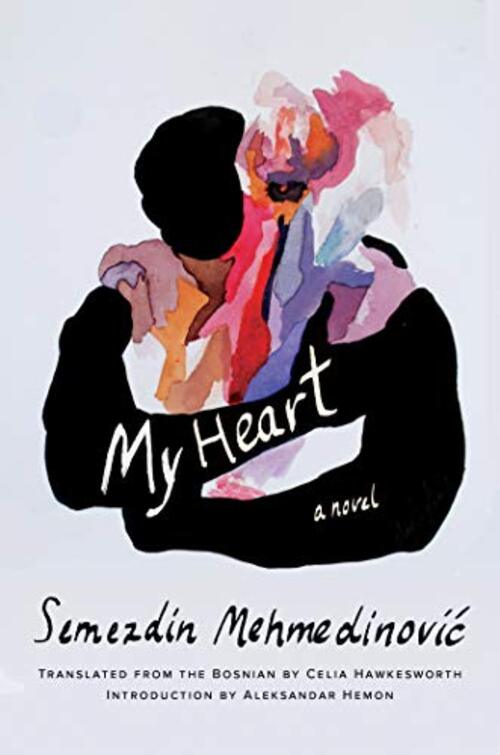 My Heart by Semezdin Mehmedinovic