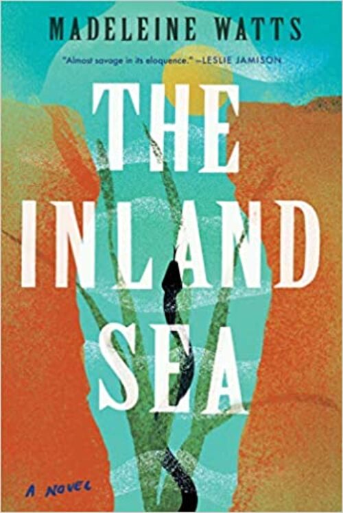 The Inland Sea by Madeleine Watts