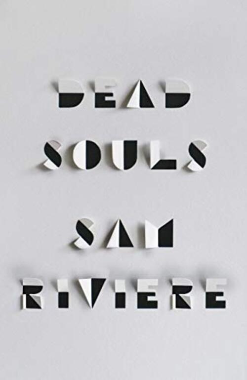 Dead Souls by Sam Riviere