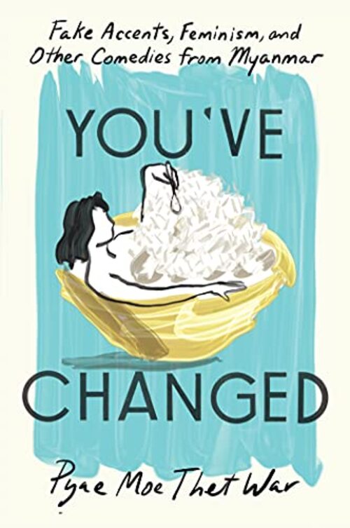 You've Changed by Pyae Moe Thet War