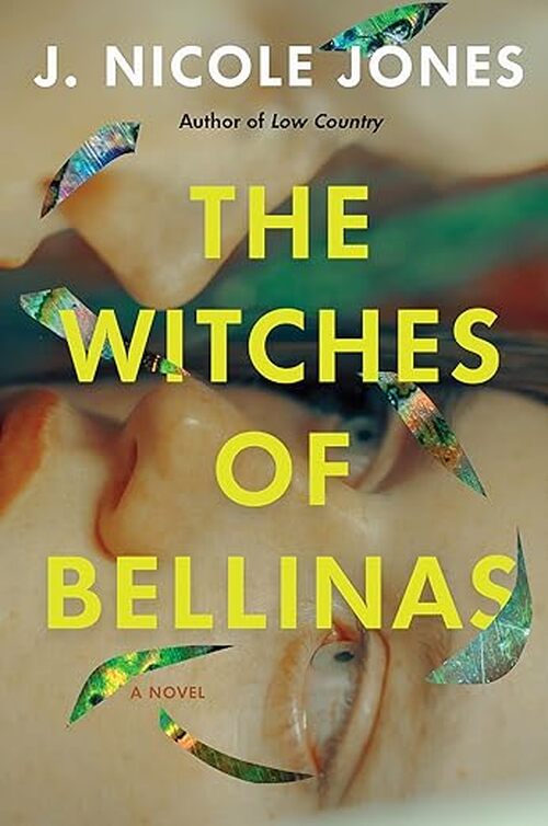 The Witches of Bellinas by J. Nicole Jones