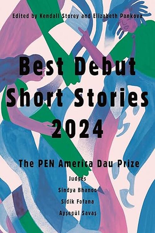 Best Debut Short Stories 2024 by Kendall Storey