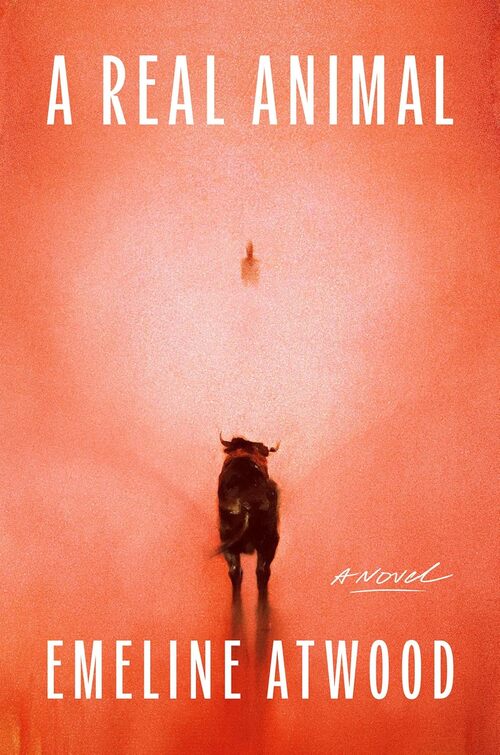 A Real Animal by Emeline Atwood