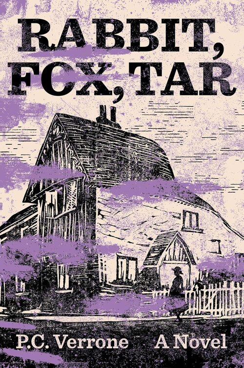 Rabbit, Fox, Tar by P.C. Verrone