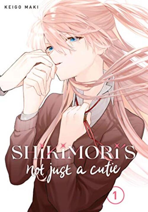 Shikimori's Not Just a Cutie 1 by Keigo Maki