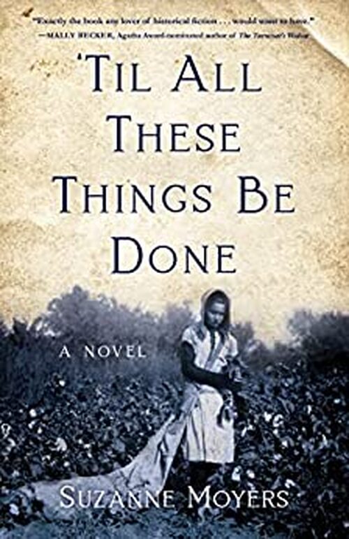 Til All These Things Be Done by Suzanne Moyers