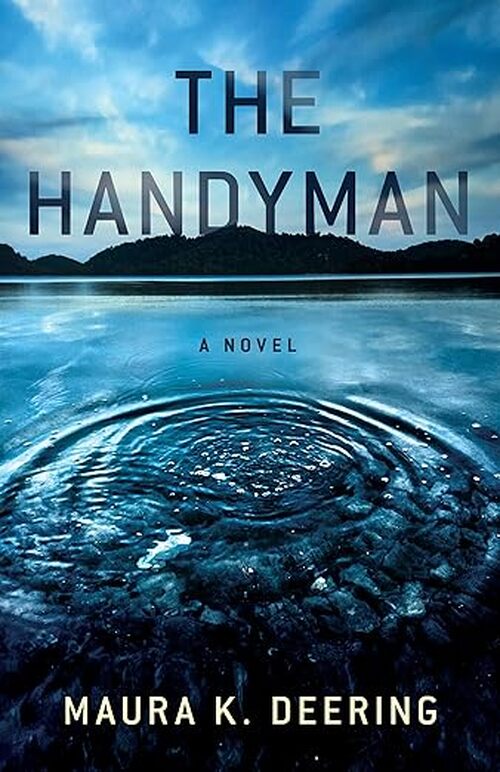 The Handyman by Maura K. Deering