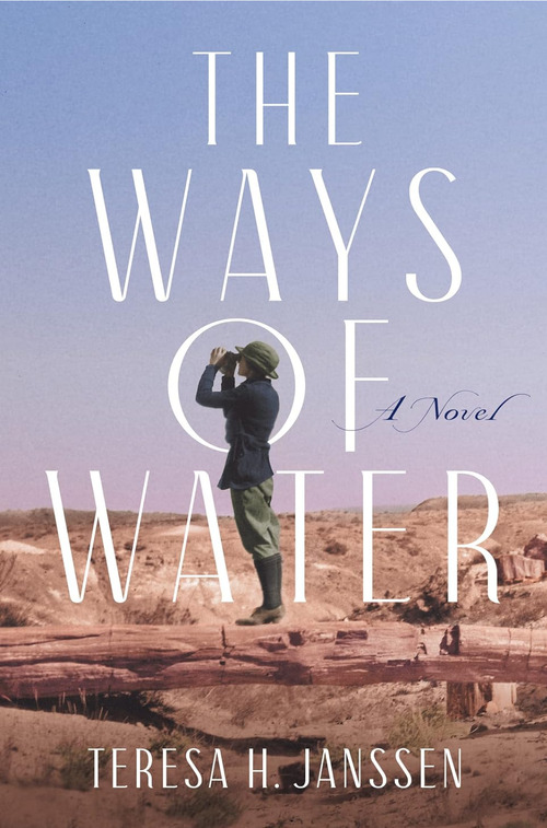 The Ways of Water by Teresa H. Janssen
