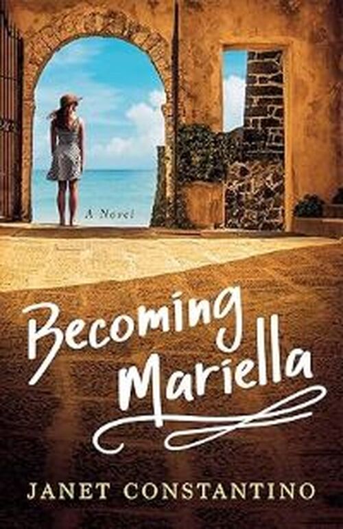 Becoming Mariella by Janet Constantino