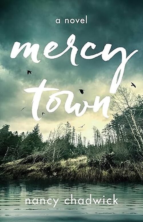 Mercy Town by Nancy Chadwick