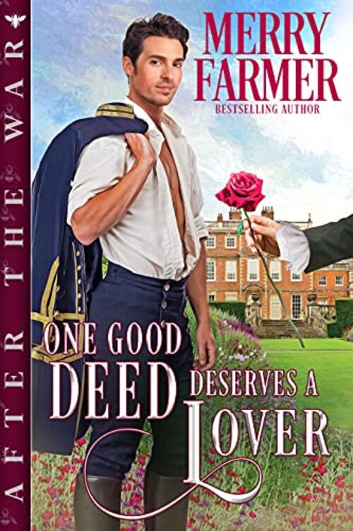 One Good Deed Deserves a Lover by Merry Farmer