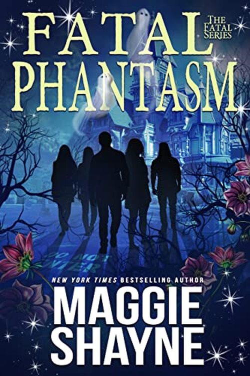 Fatal Phantasm by Maggie Shayne