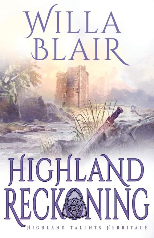Highland Reckoning by Willa Blair