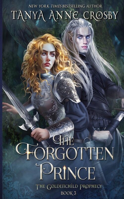 The Forgotten Prince by Tanya Anne Crosby