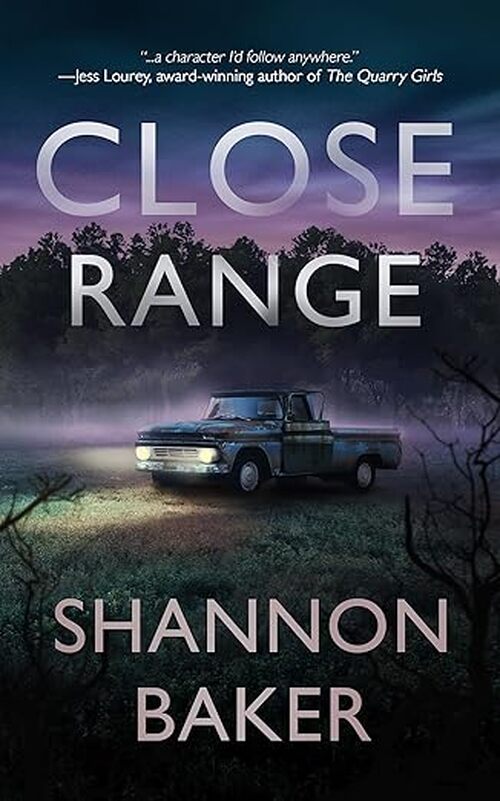 Close Range by Shannon Baker