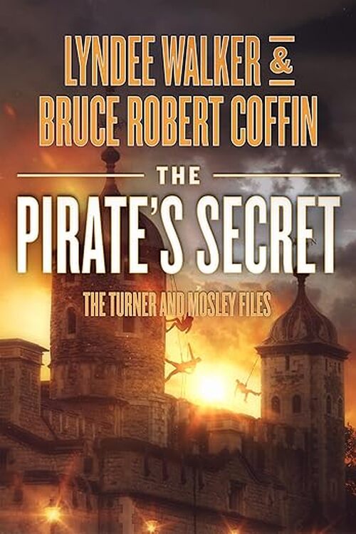 The Pirate's Secret by LynDee Walker