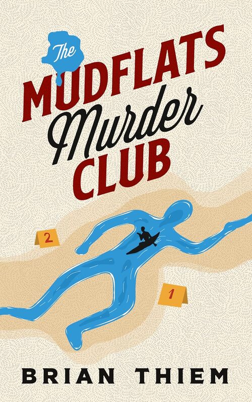 The Mudflats Murder Club by Brian Thiem