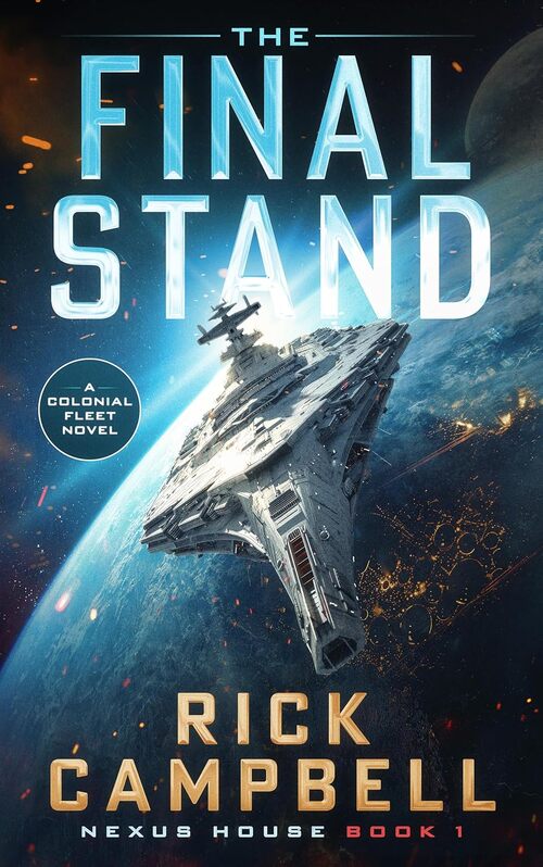 The Final Stand by Rick Campbell
