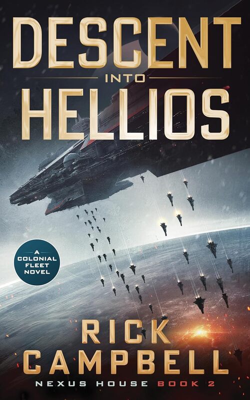 Descent into Hellios by Rick Campbell