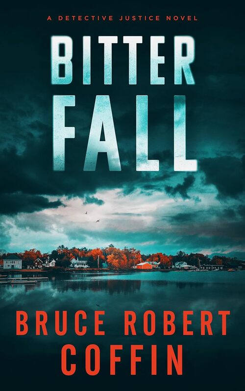 Bitter Fall by Bruce Robert Coffin