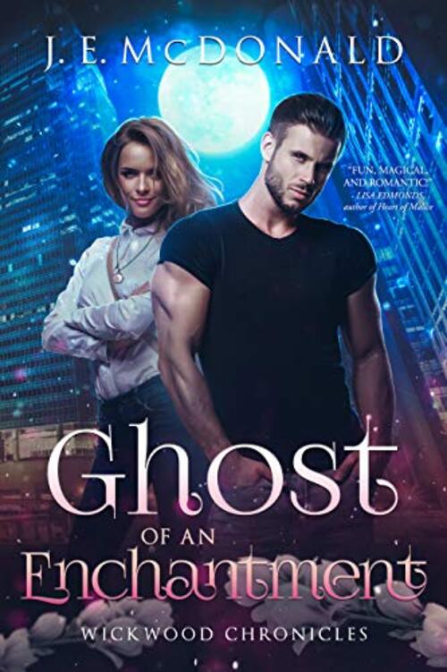 Ghost Of An Enchantment by J.E. McDonald