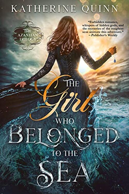 The Girl Who Belonged To The Sea by Katherine Quinn