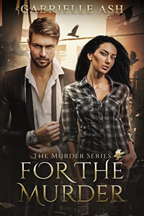 For The Murder by Gabrielle Ash