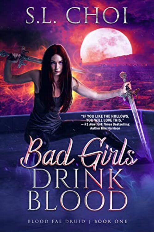Bad Girls Drink Blood by S.L. Choi