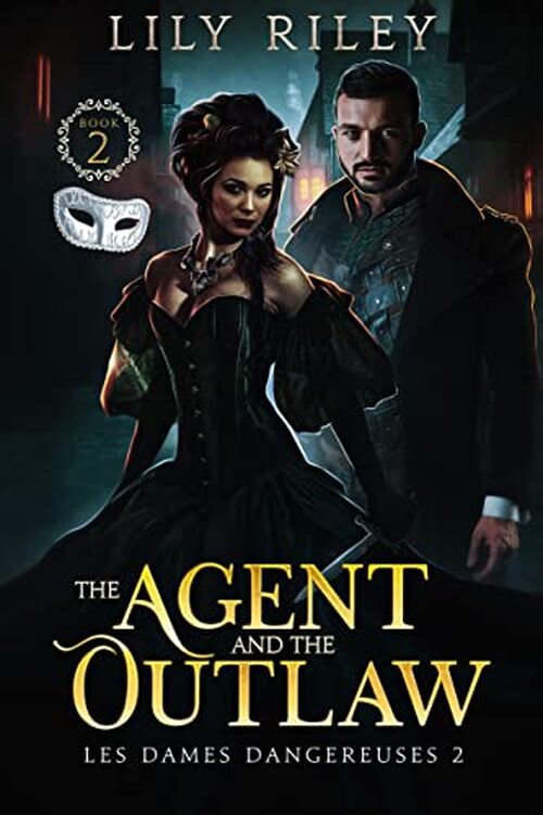The Agent and the Outlaw by Lily Riley