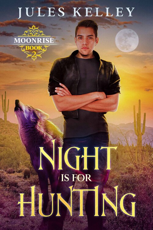 Night is for Hunting by Jules Kelley
