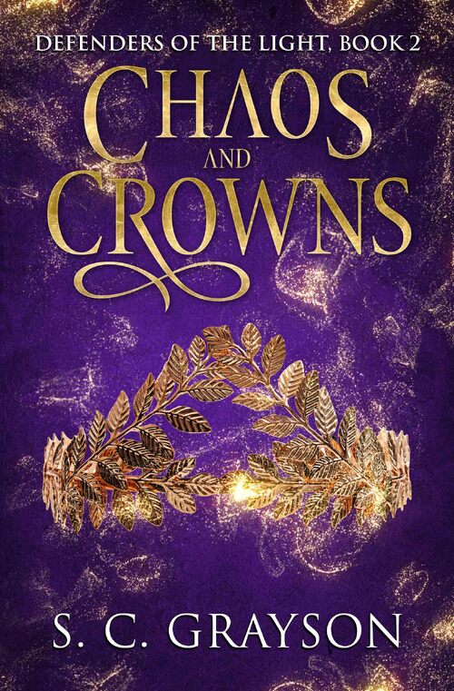 Chaos and Crowns by S.C. Grayson
