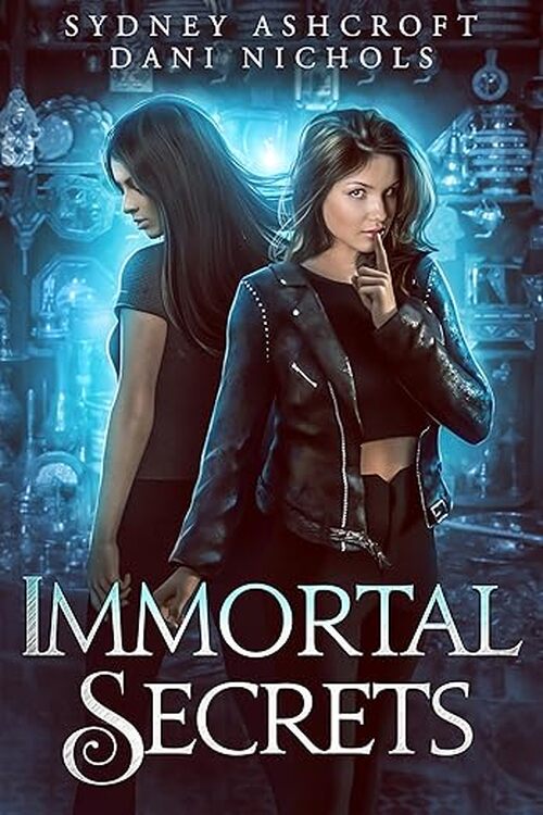 Immortal Secrets by Dani Nichols