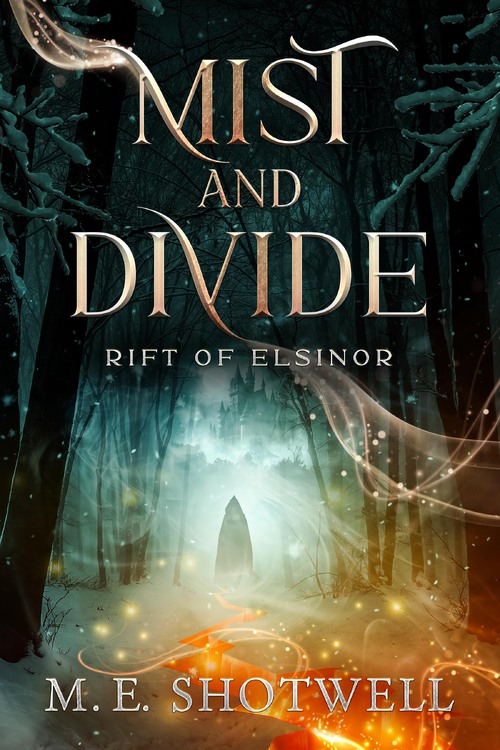Mist and Divide by M.E. Shotwell