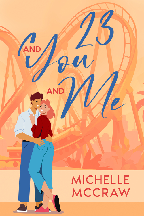 23 and You and Me by Michelle McCraw